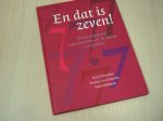 Deurloo, K. / Dorssen, H. van / Eykman, K. - En dat is zeven ! / druk 1 / zeven manieren om kinderen uit de Bijbel te vertellen