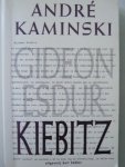 Andre Kaminski: - Gideon Esdur Kiebitz