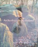 Es, W.A. van & H. Sarfatij & P.J. Woltering - Archeologie in Nederland.De rijkdom van het bodemarchief