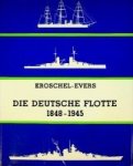 Kroschel, Gunther a.o. - Die Deutsche Flotte 1848-1945