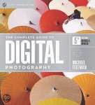Michael Freeman - Complete Guide To Digital Photography