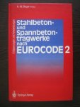  - Stahlbeton- Und Spannbetontragwerke Nach Eurocode 2 / Erlauterungen und Anwendungen.