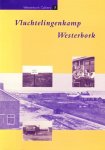 Gino Huiskes en Reinhilde van der Kroef - Vluchtelingenkamp Westerbork (Westerbork Cahiers 7)