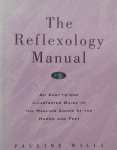 Pauline Wills. - The Reflexology Manual An Easy-to-Use Illustrated Guide to the Healing Zones of the Hands and Feet