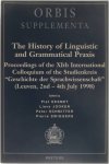 Collectief - History of Linguistic and Grammatical Praxis - Proceedings of the XIth International Colloquium of the Studienkreis Geschichte Der Sprachwissenschaft (Leuven, 2nd-4th July 1998)