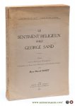 Moret, Marc Marcel - Le sentiment religieux chez George Sand. Thèse pour le Doctorat d'Université.