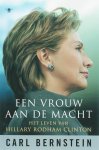 Carl Bernstein 25872 - Een vrouw aan de macht Het leven van Hillary Rodham Clinton