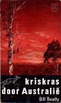 Beatty, Bill - Kriskras door Australië