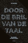 Guy Deutscher  48856 - Door de bril van de taal hoe woorden de wereld kleuren
