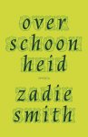 Zadie Smith - Over schoonheid