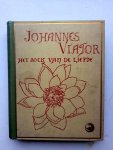 Frederik van Eeden - Johannes Viatorm, het boek van de Liefde Frederik van Eeden - Johannes Viatorm, het boek van de Liefde
