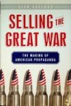Axelrod, A - Selling the great War Axelrod, A - Selling the great War