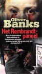 Banks, Oliver - Het Rembrandt-paneel