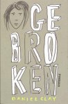 Clay, D. - Gebroken
