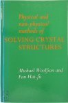 Michael M. Woolfson, Fan Hai-Fu - Physical and Non-Physical Methods of Solving Crystal Structures