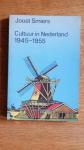 Smiers - Cultuur in nederland 1945-1955 / druk 1