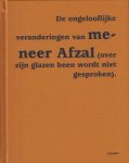 BUYSSER, Pieter De - De ongelooflijke veranderingen van meneer Afzal (over zijn glazen been wordt niet gesproken). Een polloffel.