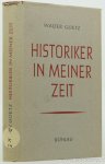 GOETZ, W. - Historiker in meiner Zeit. Gesammelte Aufsätze. Mit einem Geleitwort von Theodor Heuss.