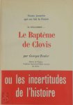 Georges Tessier - Le Baptême de Clovis, 25 Décembre ... [With Plates and Maps.].