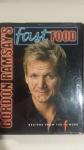 Gordon Ramsay's fast food. Recipes from the f word - Sargeant, Mark and Quah, Emily