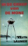 Laumer, Keith - In de Greep van de Mone Laumer, Keith - In de Greep van de Mone