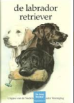  - De Labrador retriever