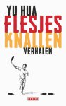 Yu Hua 113196 - Flesjes knallen Alle verhalen