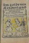 Lay, W. A. / Endelin, Max / Eichrodt, Hellmut  (ill.) - Im goldenen Kinderland. Ein Buch zum Lesenlernen und zugleich ein Spiel- und Arbeitsbuch
