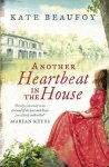 Kate Beaufoy - Another Heartbeat In The House