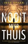 Inge Spaan - Nooit meer thuis - Twee moeders, twee dochters en een vermissing