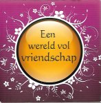 Beemsterboer, Peter - Een wereld vol vriendschap