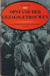 Kaam, Ben van - Opstand der gezagsgetrouwen. Mannenbroeders & zonen in de jaren 1938-1945