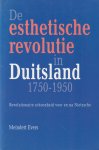 Evers, Meindert - De esthetische revolutie in Duitsland 1750-1950. Revolutionaire schoonheid voor en na Nietzsche