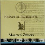 Maarten Zweers 151512 - Het paard van Troje toen en nu 3 CD'S Een gedachteontwikkeling over ons tijdsgewricht geïllustreerd met diverse opera-fragmenten