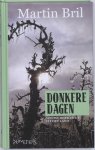 Martin Bril, Martin Bril - Donkere dagen