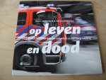 Griffioen, Hein, Sierksma, Peter - Op leven en dood, (zes) Bestuurders vertellen over de calamiteit in hun zorginstelling