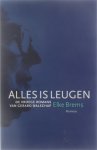 Elke Brems - Alles is leugen : de vroege romans van Gerard Walschap