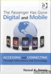 Taneja, Nawal K. - The Passenger Has Gone Digital and Mobile. Accessing and Connecting Through Information and Technology