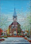 Gowie, Luc en Cornelissens, Willy. - Onder den Toren op Rustoord en de Kaart :  100 jaar parochiaal- en verenigingsleven in "Kaart" gebracht.