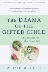 Alice Miller - The drama of the gifted child