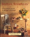 Walton, Sally en Stewart - Stijlvol stempelen: unieke ideeën om snel en effectief te decoreren