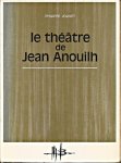 Jolivet, Philippe - Le théâtre de Jean Anouilh