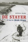 DAM, E. - De stayer