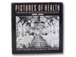 Golden, Janet & Charles E. Rosenberg. - Pictures of Health. A photographic History of Health Care in Philadelphia 1860-1945.