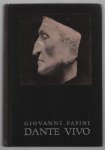 Giovanni Papini - Dante vivo Giovanni Papini - Dante vivo