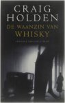 Craig Holden - Waanzin van whiskey