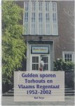 R. Feys - Gulden sporen Torhouts en Vlaams recentaat 1952-2002