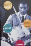 Korall, Burt. - Drummin' Men. The Heartbeat of Jazz. The Bebop Years.