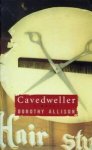 Dorothy Allison - Cavedweller