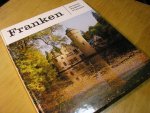 Grass, Karlheinz G. (voorwoord) - Franken (Unterfranken . Mittelfranken . Oberfranken); fotos mit Einfuhring und unterschrift inDeutsch, English und en Francais Grass, Karlheinz G. (voorwoord) - Franken (Unterfranken . Mittelfranken . Oberfranken); fotos mit Einfuhring und unterschrift inDeutsch, English und en Francais